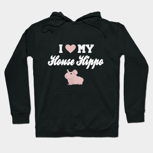 I Love My House Hippo Hoodie by BasicBeach